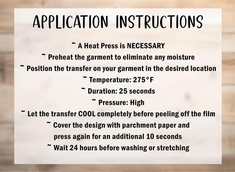 Peut inclure: Carte blanche avec texte noir d&eacute;taillant les instructions d'application pour les transferts thermiques. Les instructions incluent le pr&eacute;chauffage du v&ecirc;tement, une temp&eacute;rature de 135&deg;C, une dur&eacute;e de 25 secondes et une attente de 24 heures avant le lavage.