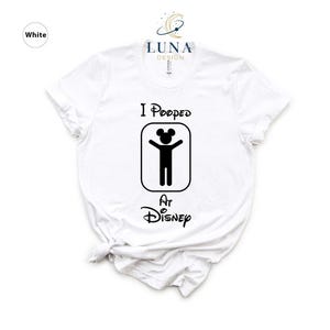 I Pooped At Disney Shirt, Disney Adult Shirt, Family Vacation Shirt, Funny Saying Shirt, Friend Shirt, Mickey Shirt, Disney Trip Shirt 画像 2