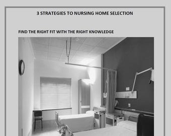 3 Strategies to Nursing Home Selection