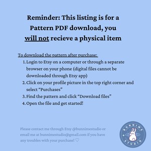 May include: A light blue graphic with text stating this listing is for a PDF pattern download, not a physical item. Instructions are provided on how to download the pattern after purchase.