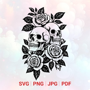 May include: Black and white graphic of two skulls intertwined with roses and leaves. The design is a vector image, with the file formats SVG, PNG, JPG, and PDF displayed at the bottom.