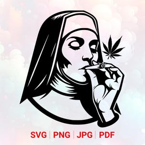Nonne qui fume de l'herbe SVG : marijuana PNG, clipart cannabis, fichier découpé au laser (téléchargement numérique)