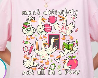Comfort Colors® Most Definitely Not All In A Row Shirt, Back To School Teacher Tshirt, Silly Goose Teacher Shirt, Sarcastic Teacher Life Tee