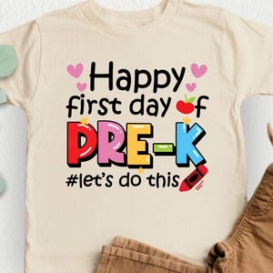 Happy First Day of Pre-K Shirt for Kids, Boys Pre-K Shirt, Let&#39;s Do This, PreK Back to School, Girls PreK Tee, 1st Day of School, Hello PreK