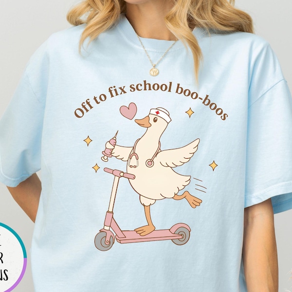Comfort Colors® School Nurse Shirt, Off To Fix School Boo Boos T-shirt, Funny Goose Nurse Shirt, Back To School Nursing Tee, Pediatric Nurse