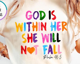 Comfort Colors® God is Within Her She Will Not Fall Psalm 46:5 Shirt, Women Christian Shirt, Bible Verse Tees, Religious T-Shirt, Faith Gift