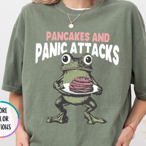 Comfort Colors® Pancakes and Panic Attacks Shirt, Humorous Anxiety Saying Tee, Funny Mental Health T-Shirt, Funny Frog Meme Shirt, Panic Tee