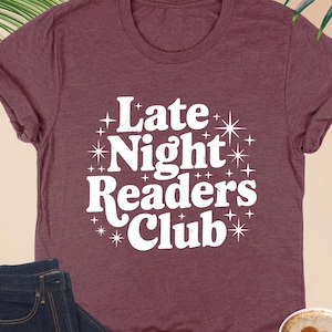 Late Night Readers Club Shirt, Bookworm Shirt, Book Lover T-Shirt, Gift for Book Lover, Bookish Shirt, Reader Gift Tee, Funny Reading Shirt