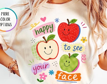 Comfort Colors® Happy To See Your Face Teacher Shirt, Back To School T-shirt, Funny First Day Of School Shirt, Preppy Apple Teacher Shirt