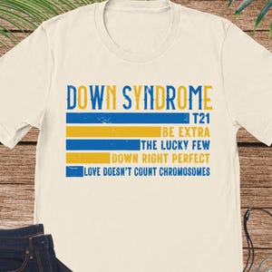 Down Syndrome Shirt, Down Syndrome Awareness Shirt, World Down Syndrome Day Tee, Down Syndrome Gift, T21 Shirt, Down Syndrome Support Shirt