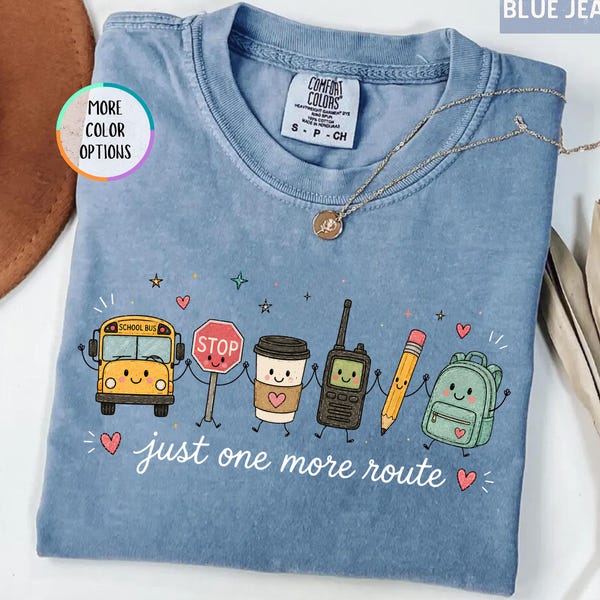 Comfort Colors® School Bus Monitor Shirt, Just One More Route Tee, Bus Driver T-shirt, Back To School Bus Driver Shirt, School Bus Staff Tee