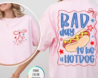Comfort Colors® Bad Day to Be a Hot Dog Shirt, 4th of July Shirt, Funny Hotdog Tee, Memorial Day T-Shirt, Glizzy Shirt, Hot Dog Lover Gift