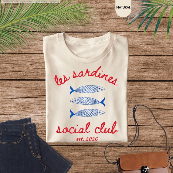 Les Sardines Social Club 2026 Shirt, Tinned Fish T-Shirt, Portugal Travel Gift Tee, Retro Sardine Coastal Aesthetic Fish Tee, Sardines Shirt
