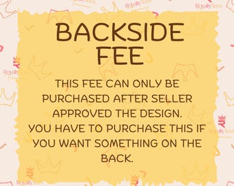 BACKSIDE FEE