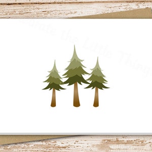 May include: A white card with a simple illustration of three green pine trees on a white background.