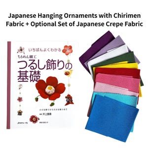Japanese Craft Book | Tsurushi Kazari Hanging Ornaments with Chirimen Fabric | Beginner’s Guide | Japanese