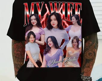 Custom Bootleg Rap Tee, I Love My Wife Shirt, Custom Wife Photo Shirt, Vintage Graphic 90s Tshirt,Valentine&#39;s Shirt Gift funny Custom Hubby
