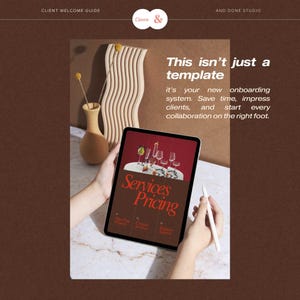 May include: A digital tablet displaying a client welcome guide template with the text "This isn't just a template, it's your new onboarding system." The screen shows a "Services Pricing" page with sections for One-Time Projects, Creative Services, and Retainer Support.