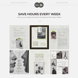 May include: A Canva template for Instagram posts with the text "SAVE HOURS EVERY WEEK". The template includes various layouts with text and images, such as "Our Most Successful Campaign Breakdown" and "How We Stay Ahead of Trends".