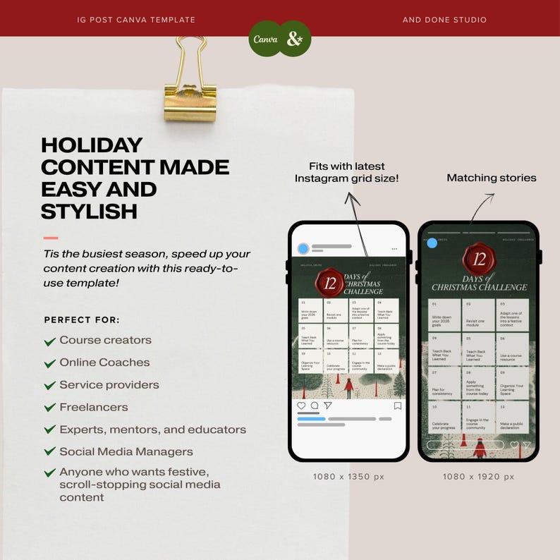 Puede incluir: Un conjunto de plantillas de marketing digital con un papel blanco y un clip dorado, que muestra texto sobre contenido festivo. Dos maquetas de tel&eacute;fonos inteligentes muestran una cuadr&iacute;cula de reto de 12 d&iacute;as de Navidad en 1080 x 1350 px y 1080 x 1920 px.