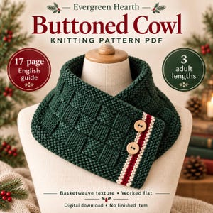May include: A dark green knitted cowl with a basketweave texture and two light wooden buttons. The cowl features a red and white striped border. Text includes Evergreen Hearth, Buttoned Cowl, Knitting Pattern PDF, 17-page English guide, 3 adult lengths, Basketweave texture, Worked flat, Digital download, No finished item.