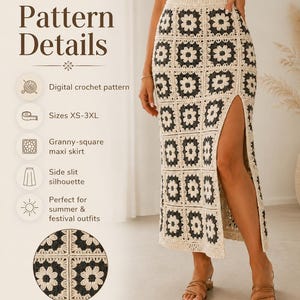 May include: A maxi skirt featuring a crochet granny-square pattern in cream and dark gray. The skirt has a high-waisted design and a side slit. Text on the image includes: top design haven, Pattern Details, Digital crochet pattern, Sizes XS-3XL.