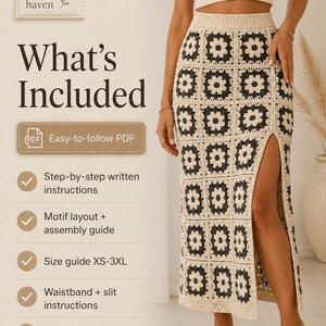 May include: A crochet maxi skirt featuring a repeating pattern of dark gray and cream-colored floral granny squares, a high-waisted ribbed band, and a side slit. The image includes text: What's Included, Easy-to-follow PDF, Step-by-step written instructions, Motif layout + assembly guide, Size guide XS-3XL, Waistband + slit instructions, Finishing notes.