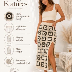May include: A maxi length skirt featuring a floral granny-square motif in black and cream. The skirt has a high-waist silhouette and an elegant side slit. The text on the image reads Design Features, Floral granny-square motif, High-waist silhouette, Elegant side slit, Maxi length, Statement handmade look, and top design haven.