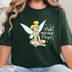 Disney Tinkerbell Shirt, Disney Princess Tinkerbell T Shirt, Make Your Own Magic Shirt, Family Disney Trip Shirt, Magic Kingdom Shirt 382504