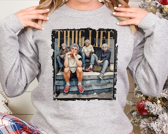 Thug Ladies Life Retro Crewneck Sweatshirt, Vintage Vibes Shirt 382829