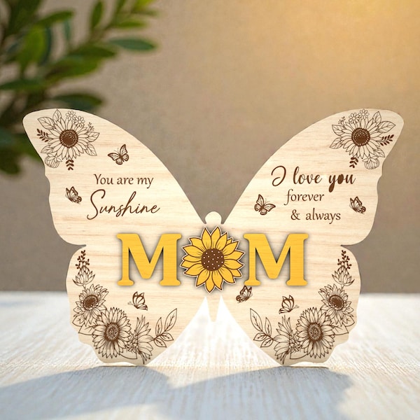 Letrero de madera con diseño de mariposa y girasol para mamá, archivo cortado con láser "Eres mi sol", decoración de madera "Te amo por siempre", regalo para el Día de la Madre, Glowforge xTool