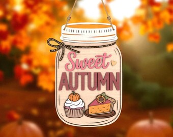 Sweet Autumn Sign SVG, rustieke Mason Jar herfst veranda decor, Pumpkin Pie Cupcake Thanksgiving SVG, boerderij Thanksgiving lasergesneden
