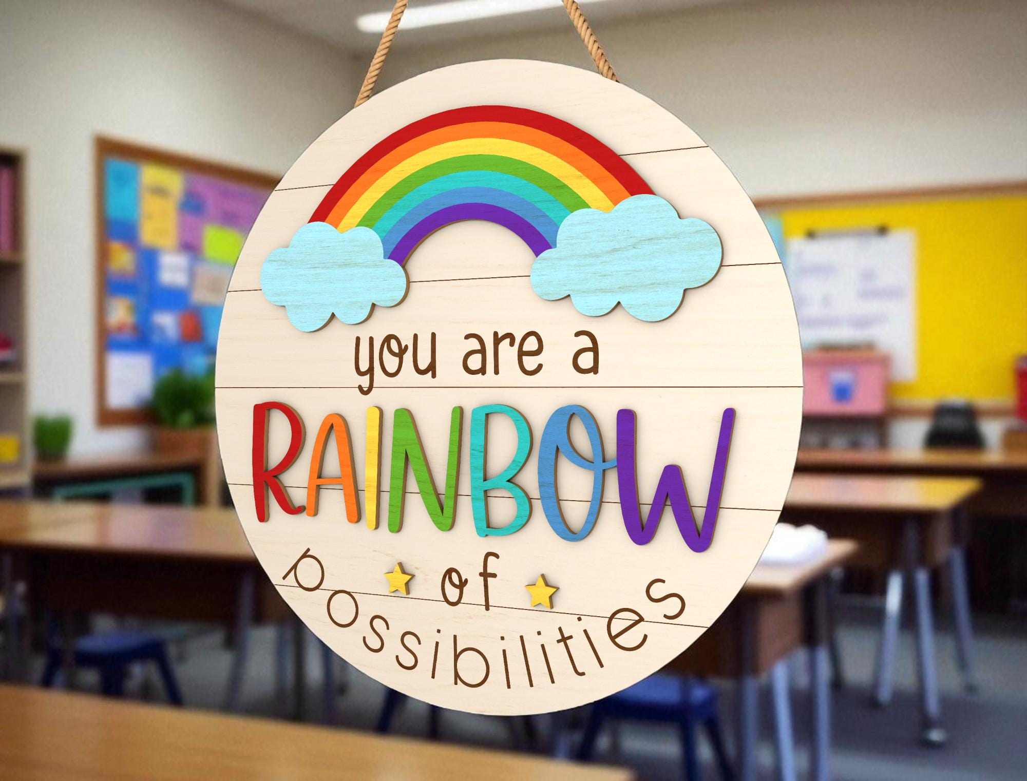 Rainbow Classroom Sign Svg , You Are a Rainbow of Possibilities ...