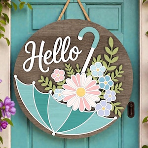 Hej vårparaplydörrhängare SVG, blommig lager rund skylt, vårblommaparaply laserskuren fil för Glowforge Xtool Cricut