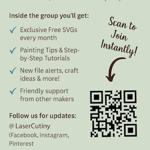 May include: A light green informational flyer with dark brown text titled Join My Free SVGroup! It lists benefits like free SVGs, tutorials, and support. A black QR code with a downward arrow invites users to scan to join. A small illustration of paintbrushes in a blue cup is at the bottom.
