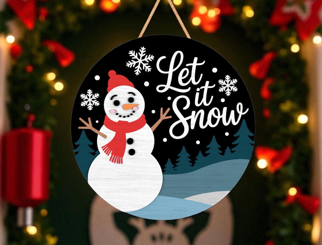 Let It Snow Snowman Door Hanger Svg, Christmas Winter Round Sign Svg ...