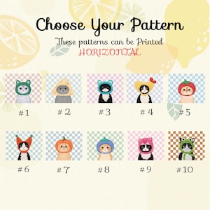 May include: An image with the text "Choose Your Pattern" and "These patterns can be Printed HORIZONTAL". It features ten cat illustrations wearing different hats, numbered 1 through 10. The hats include a cat, a cheese wedge, a bear, a chicken, and a tomato.