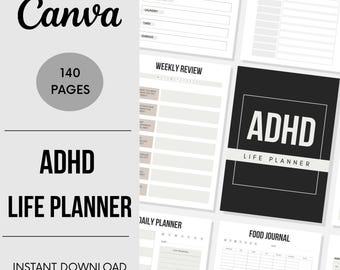 May include: ADHD Life Planner with 140 pages, designed in Canva. The planner includes sections for weekly reviews, daily planning, and a food journal. The cover is black with white text.