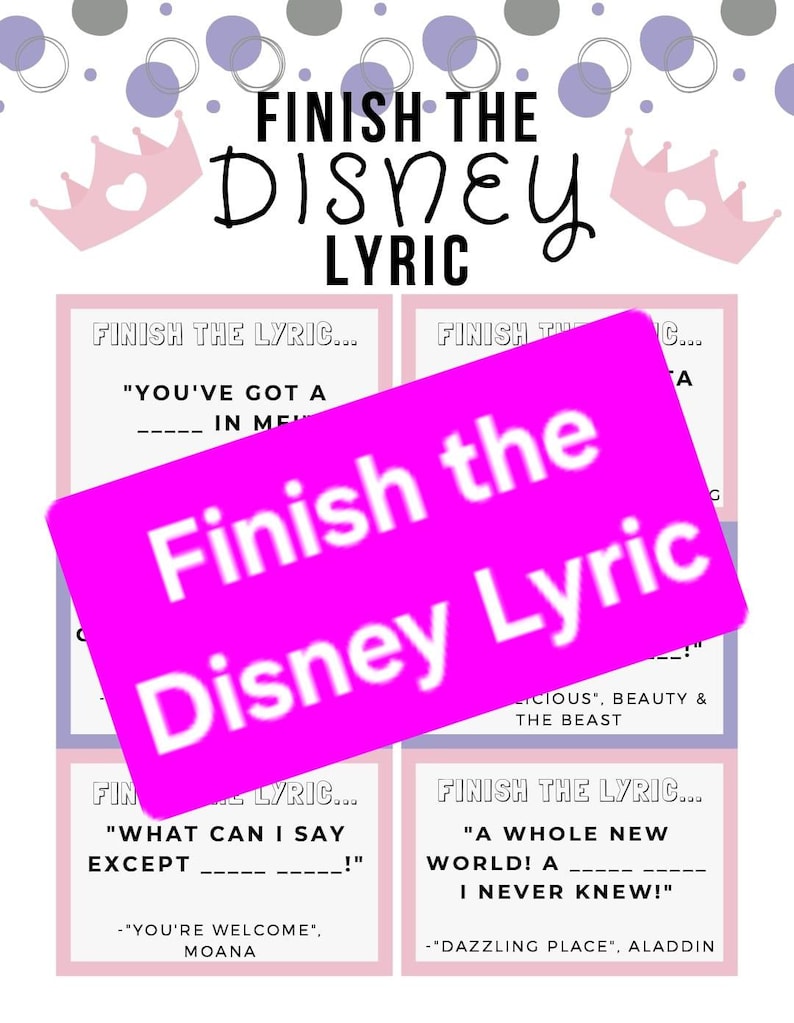 Puede incluir: Una tarjeta de juego con el texto "Finish the Disney Lyric" en escritura negra. La tarjeta tiene cuatro secciones con letras de canciones de Disney para completar. Coronas rosas y lunares morados decoran la parte superior.