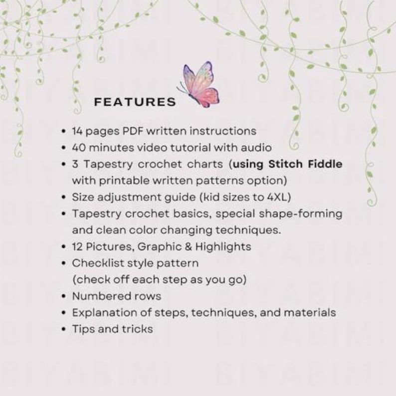 May include: A digital document titled FEATURES with a butterfly graphic. It lists 14 pages of PDF instructions, a 40-minute video tutorial, 3 tapestry crochet charts with Stitch Fiddle, a size adjustment guide from kid sizes to 4XL, and techniques.