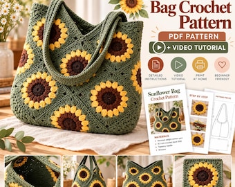 May include: A crochet pattern for a sunflower bag featuring a tote made of olive green granny squares with yellow and brown sunflower centres. The document includes text for a PDF pattern, video tutorial, detailed instructions, and material lists.