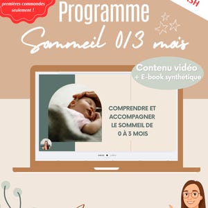 Könnte beinhalten: Ein digitales Programm mit dem Titel Programme Sommeil 0/3 mois, das einen Videoplayer mit einem schlafenden Säugling, den Text Comprendre et accompagner le sommeil de 0 à 3 mois und eine Illustration einer Beraterin bei Instants maternels zeigt.