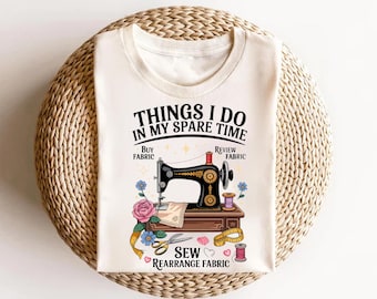 Sewing Lover T-Shirt: Funny Quilting & Crafting Humor Gift