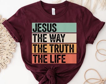 Camiseta con versículos bíblicos cristianos: Jesús, el camino, la verdad y la vida