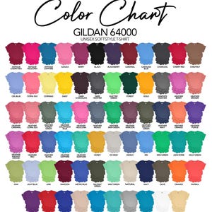 The image is a color chart for GILARD 64000 unisex softstyle t-shirts. It displays a variety of different colored t-shirts, ranging from pastel shades to bold, vibrant colors. The chart provides a visual representation of the available color options for the t-shirt design.
