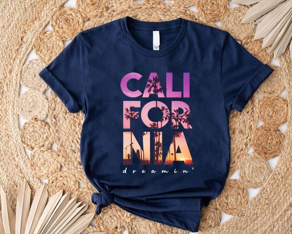 California Dreamin' Shirt - Sunset Graphic Tee, Cali Vibes Shirt, Beach Life Apparel, Travel Lover Gift, Vacation Shirt, California Love Tee