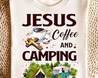 Christian Camper T-Shirt: Jesus, Coffee, and Camping - Faith-Based Tee