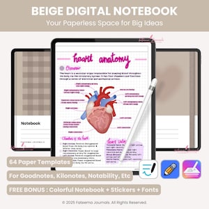 May include: Beige digital notebook with a heart anatomy diagram on the screen. The digital notebook includes 64 paper templates and is compatible with Goodnotes, Kilonotes, and Notability. The image also includes a stylus and icons.