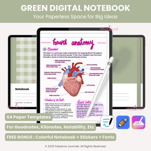 May include: A digital notebook with a green cover, displaying a heart anatomy diagram on the screen. The text reads "GREEN DIGITAL NOTEBOOK" and "Your Paperless Space for Big Ideas." Includes 64 paper templates and bonus stickers.