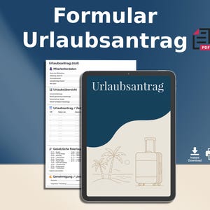 May include: A digital tablet displays a vacation request form with the title "Urlaubsantrag" in white text. The form features a beach scene with palm trees and a suitcase. A printed form is also visible, along with the text "Formular Urlaubsantrag."